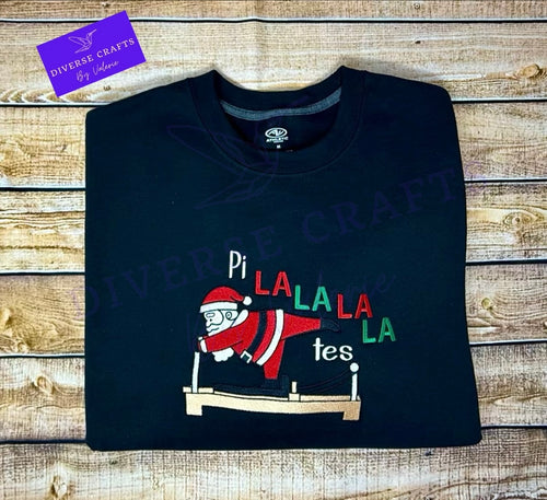 Pilates Holiday Embroidered  Sweatshirt “ Pi La La La La tes”