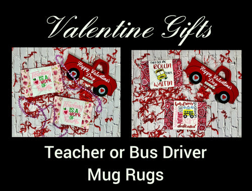 Valentine Gift For Teachers or Bus Drivers